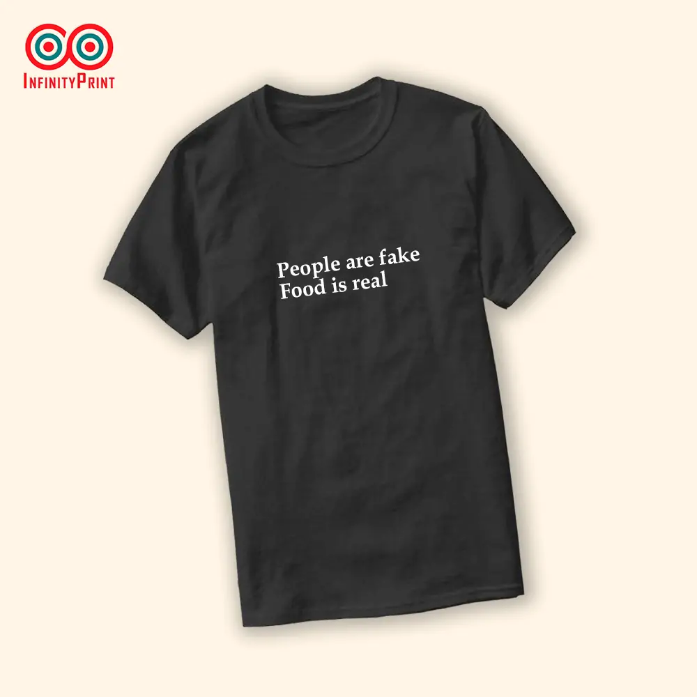 Tricou People are Fake Food is real